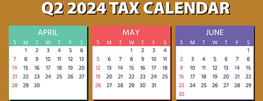 Tax Calendar Q2 2024-1